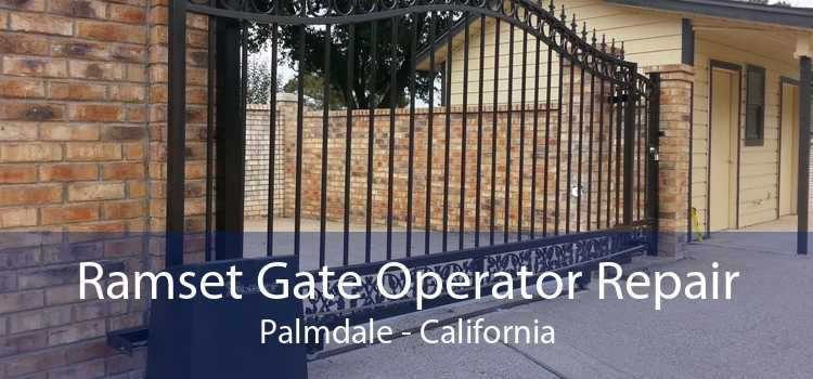 Ramset Gate Operator Repair Palmdale - California